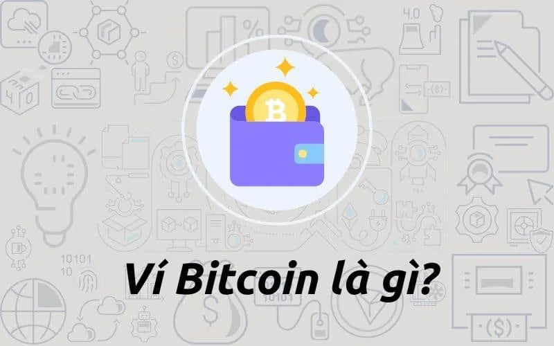 Ví bitcoin là gì